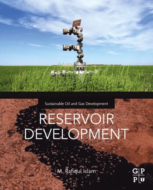 M. Rafiqul Islam - Reservoir Development, E-bok