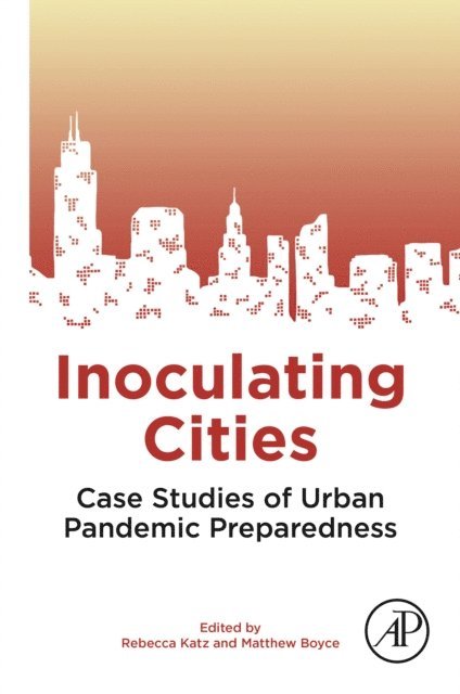 Matthew Boyce, Rebecca Katz - Inoculating Cities, E-bok