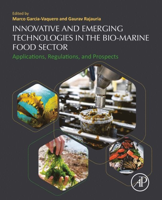 Gaurav Rajauria, Marco Garcia-Vaquero - Innovative and Emerging Technologies in the Bio-marine Food Sector, E-bok