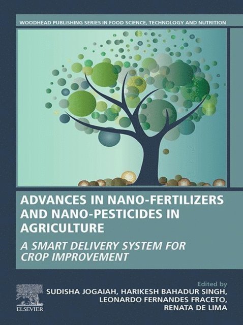 Renata De Lima, Leonardo Fernandes Fraceto, Harikesh Bahadur Singh, Sudisha Jogaiah - Advances in Nano-Fertilizers and Nano-Pesticides in Agriculture, E-bok