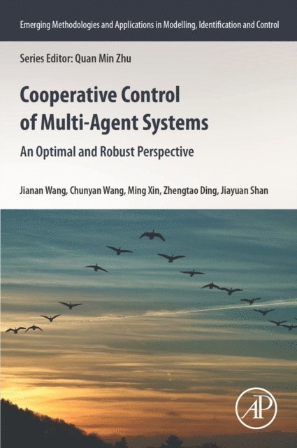 Jiayuan Shan, Zhengtao Ding, Ming Xin, Chunyan Wang, Jianan Wang - Cooperative Control of Multi-Agent Systems, E-bok