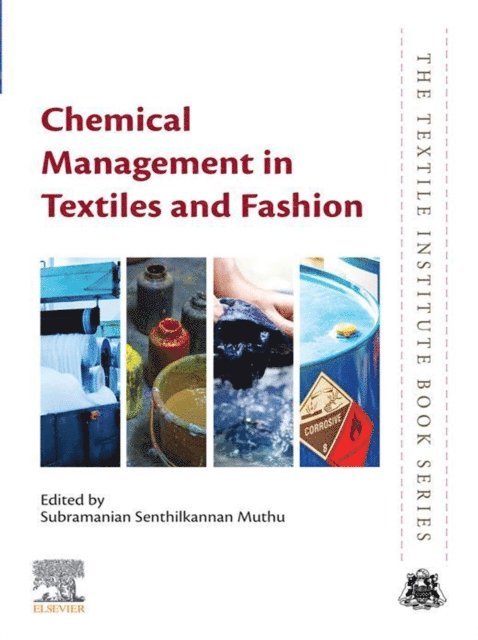 Subramanian Senthilkannan Muthu - Chemical Management in Textiles and Fashion, E-bok