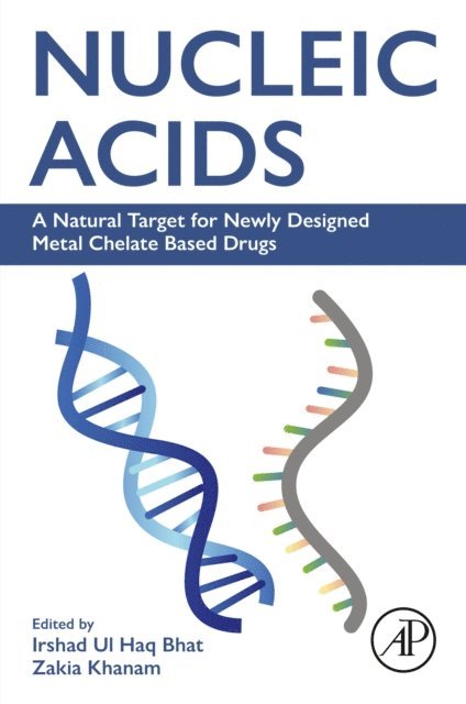 Zakia Khanam, Irshad Ul Haq Bhat - Nucleic Acids, E-bok