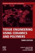 Tissue Engineering Using Ceramics and Polymers