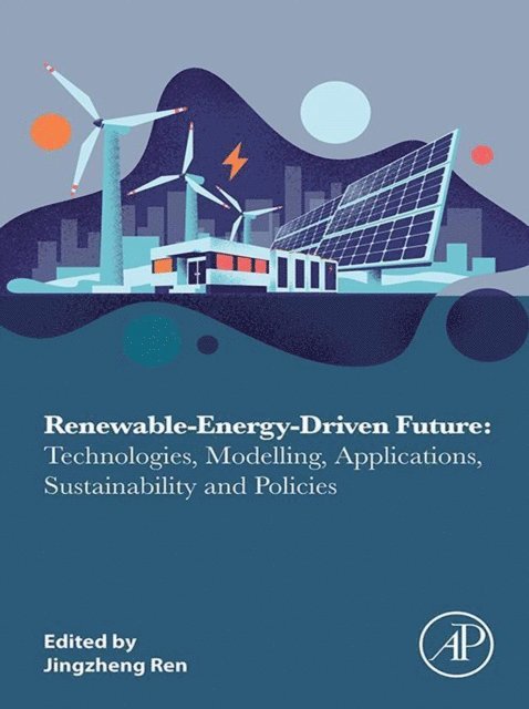 Jingzheng Ren - Renewable-Energy-Driven Future, E-bok