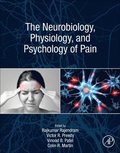 The Neurobiology, Physiology, and Psychology of Pain