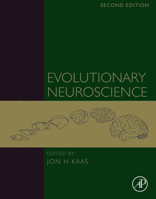 Jon H. Kaas - Evolutionary Neuroscience, E-bok