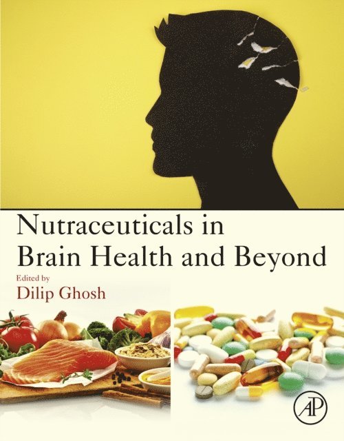 Dilip Ghosh - Nutraceuticals in Brain Health and Beyond, E-bok