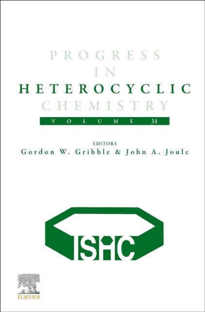 John A. Joule, Gordon Gribble - Progress in Heterocyclic Chemistry, E-bok