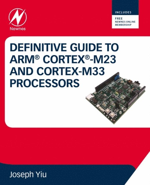 Joseph Yiu - Definitive Guide to Arm Cortex-M23 and Cortex-M33 Processors, E-bok