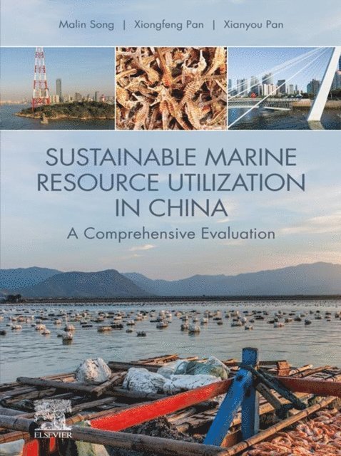Xianyou Pan, Xiongfeng Pan, Malin Song - Sustainable Marine Resource Utilization in China, E-bok