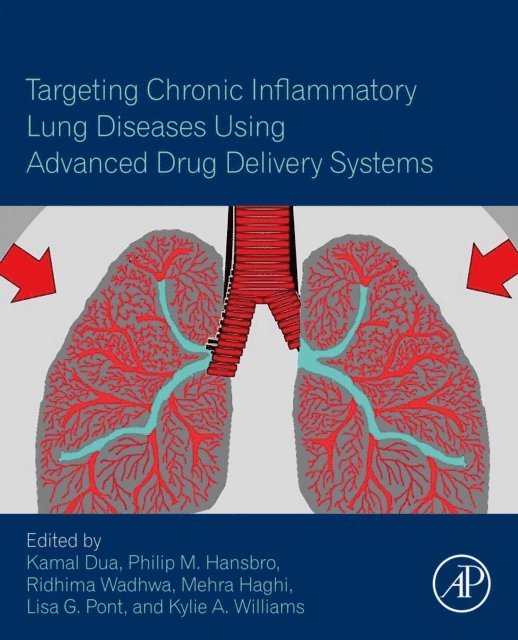 Kylie A. Williams, Lisa G. Pont, Mehra Haghi, Ridhima Wadhwa, Philip M. Hansbro, Kamal Dua - Targeting Chronic Inflammatory Lung Diseases Using Advanced Drug Delivery Systems, E-bok