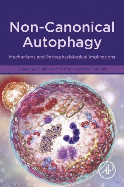 Lorenzo Galluzzi, Giulia Petroni - Non-Canonical Autophagy, E-bok