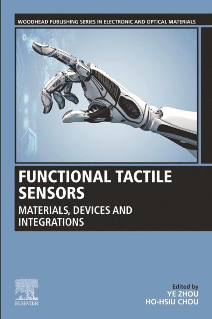 Ho-Hsiu Chou, Ye Zhou - Functional Tactile Sensors, E-bok