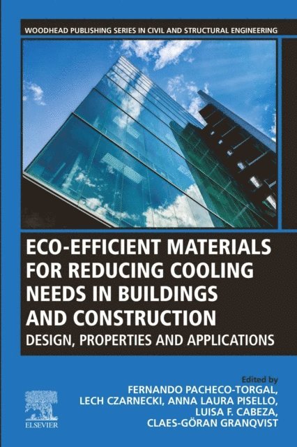 Claes Goran-Granqvist, Luisa F. Cabeza, Anna Laura Pisello, Lech Czarnecki, Fernando Pacheco-Torgal - Eco-efficient Materials for Reducing Cooling Needs in Buildings and Construction, E-bok