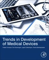 Prakash Srinivasan Timiri Shanmugam, Logesh Chokkalingam, Pramila Bakthavachalam - Trends in Development of Medical Devices, Häftad. Tillgänglighet: Lägg i varukorg