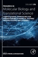 Birgit Strodel, Bogdan Barz - Computational Approaches for Understanding Dynamical Systems: Protein Folding and Assembly, Inbunden