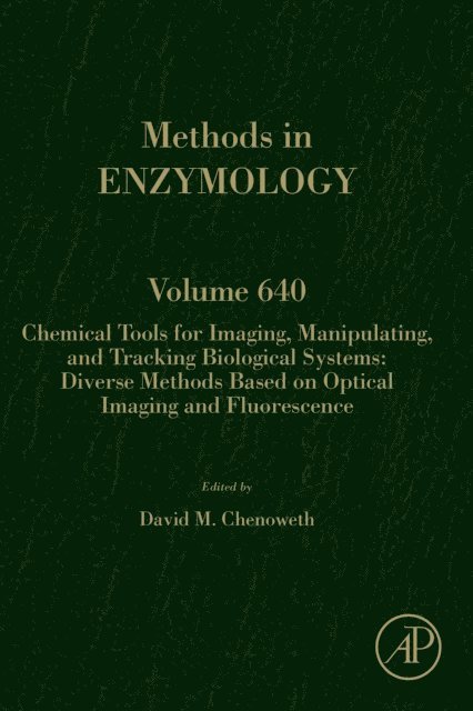 Chemical Tools for Imaging, Manipulating, and Tracking Biological Systems: Diverse Methods Based on Optical Imaging and Fluorescence, E-bok