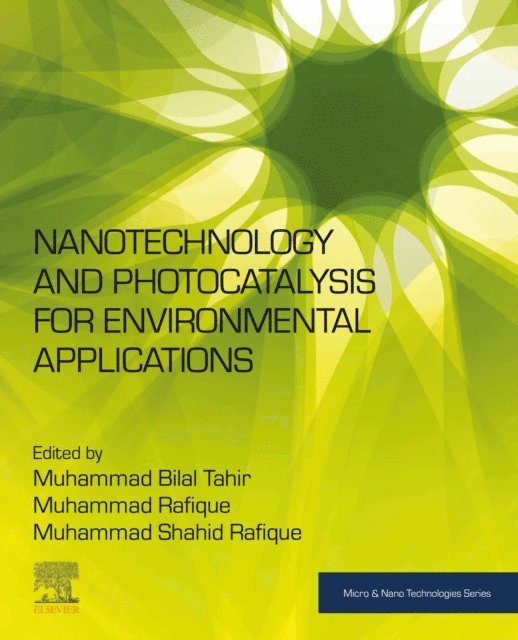 Muhammad Shahid Rafique, Muhammad Rafique, Muhammad Bilal Tahir - Nanotechnology and Photocatalysis for Environmental Applications, E-bok