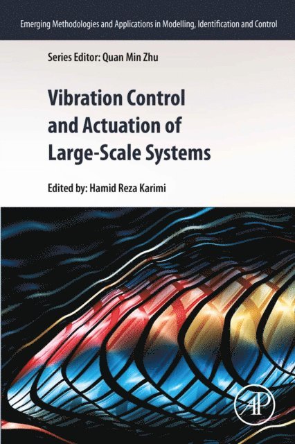 Hamid Reza Karimi - Vibration Control and Actuation of Large-Scale Systems, E-bok