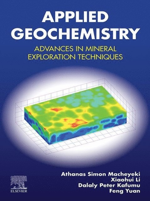 Feng Yuan, Xiaohui Li, Dalaly Peter Kafumu, Athanas S. Macheyeki - Applied Geochemistry, E-bok
