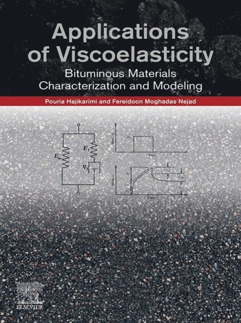 Fereidoon Moghadas Nejad, Pouria Hajikarimi - Applications of Viscoelasticity, E-bok