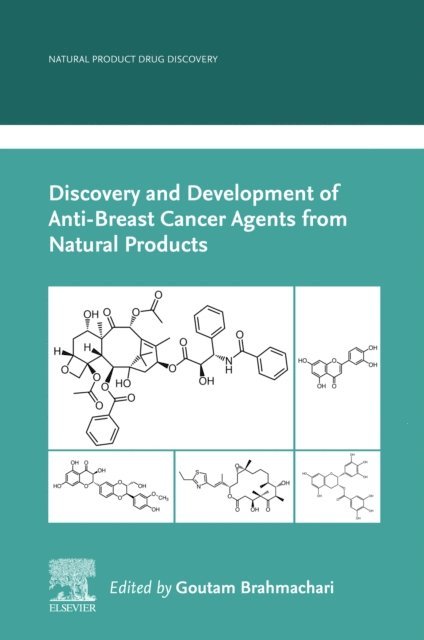 Goutam Brahmachari - Discovery and Development of Anti-Breast Cancer Agents from Natural Products, E-bok