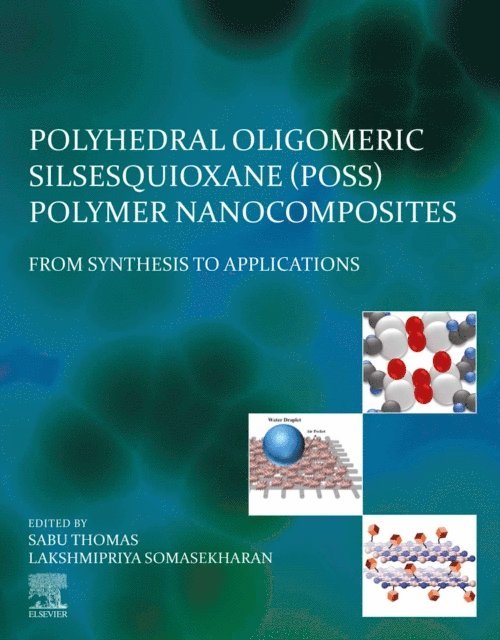 Lakshmipriya Somasekharan, Sabu Thomas - Polyhedral Oligomeric Silsesquioxane (POSS) Polymer Nanocomposites, E-bok
