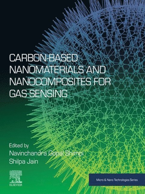 Shilpa Jain, Navinchandra Gopal Shimpi - Carbon-Based Nanomaterials and Nanocomposites for Gas Sensing, E-bok