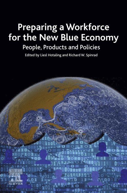 Richard W. Spinrad, Liesl Hotaling - Preparing a Workforce for the New Blue Economy, E-bok