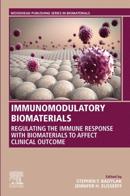 Jennifer Elisseeff, Stephen F. Badylak - Immunomodulatory Biomaterials, E-bok