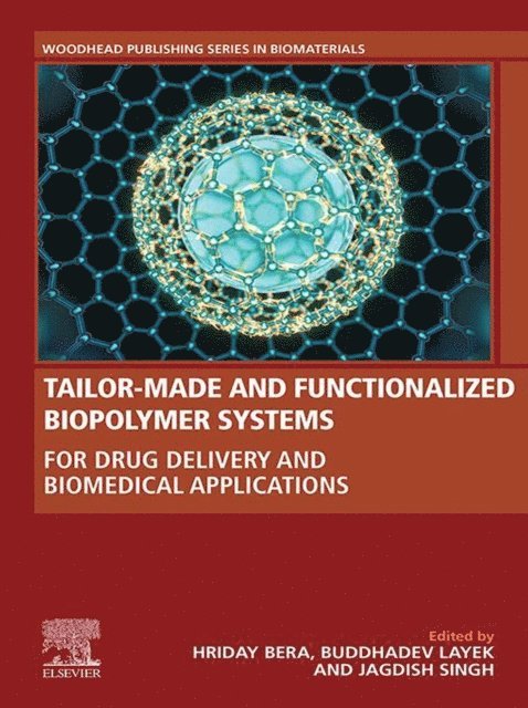 Jagdish Singh, Buddhadev Layek, Hriday Bera - Tailor-Made and Functionalized Biopolymer Systems, E-bok