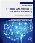 IoT-Based Data Analytics for the Healthcare Industry
