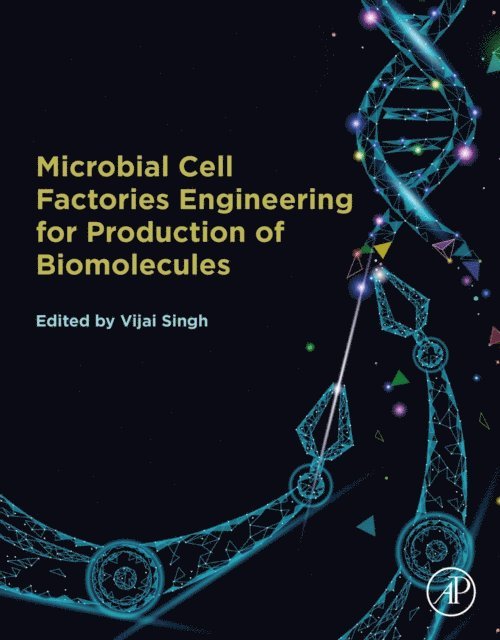 Vijai Singh - Microbial Cell Factories Engineering for Production of Biomolecules, E-bok