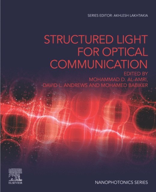 David Andrews, Mohamed Babiker, Mohammad D. Al-Amri - Structured Light for Optical Communication, E-bok