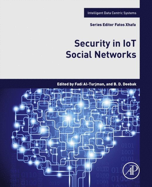 B.D. Deebak, Fadi Al-Turjman - Security in IoT Social Networks, E-bok