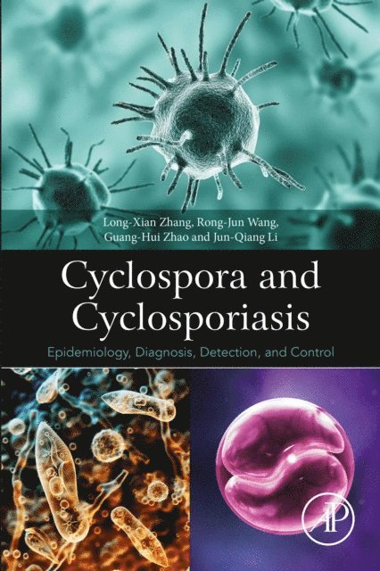 Jun-Qiang Li, Guang-Hui Zhao, Rong-Jun Wang, Long Zhang - Cyclospora and Cyclosporiasis, E-bok
