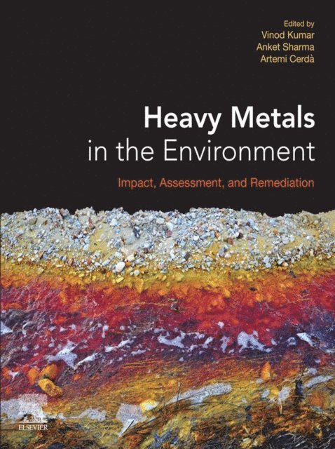 Artemi Cerda, Anket Sharma, Vinod Kumar - Heavy Metals in the Environment, E-bok