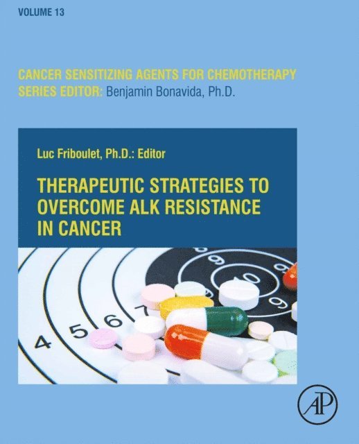 Luc Friboulet - Therapeutic Strategies to Overcome ALK Resistance in Cancer, E-bok