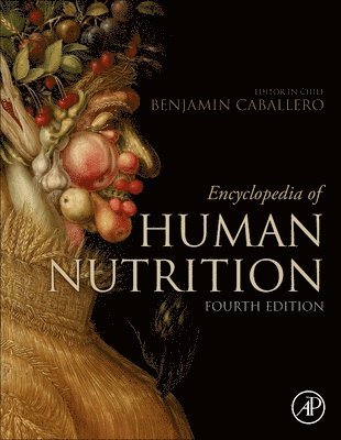 Encyclopedia of Human Nutrition, Inbunden