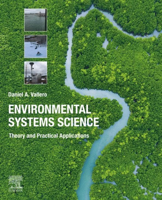 Daniel A. Vallero - Environmental Systems Science, E-bok