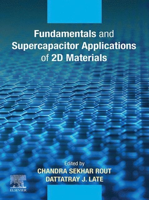 Dattatray J. Late, Chandra Sekhar Rout - Fundamentals and Supercapacitor Applications of 2D Materials, E-bok