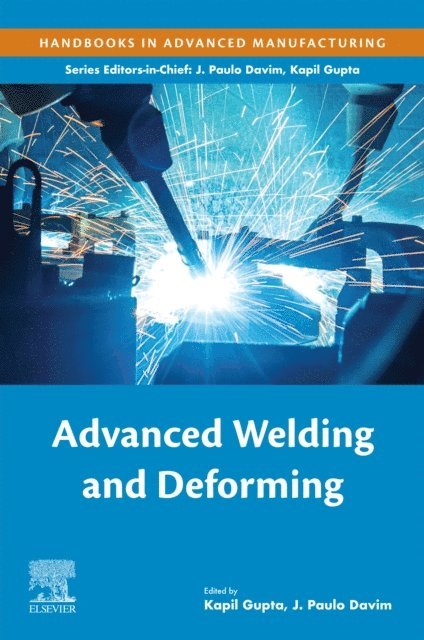 J. Paulo Davim, Kapil Gupta - Advanced Welding and Deforming, E-bok