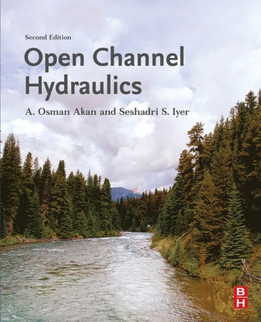 Seshadri S. Iyer, A. Osman Akan - Open Channel Hydraulics, E-bok. Tillgänglighet: Lägg i varukorg