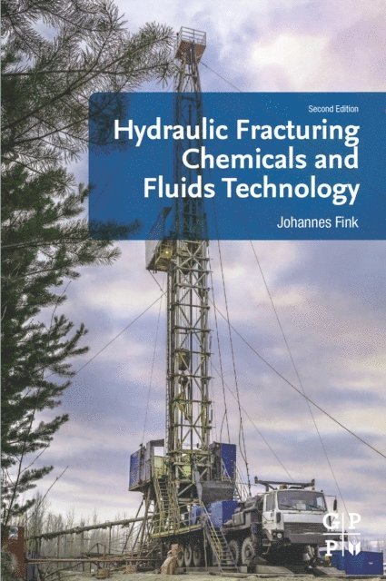 Johannes Fink - Hydraulic Fracturing Chemicals and Fluids Technology, E-bok. Tillgänglighet: Lägg i varukorg