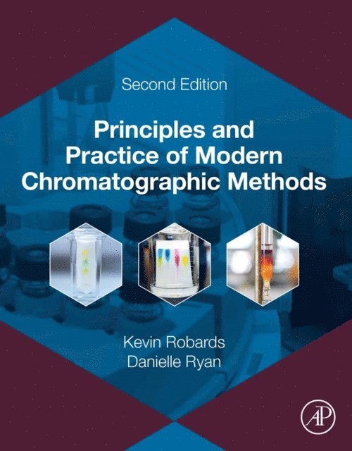 Danielle Ryan, Kevin Robards - Principles and Practice of Modern Chromatographic Methods, E-bok