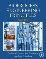 Ross Carlson, Kate Morrissey, Pauline M. Doran - Bioprocess Engineering Principles, Häftad