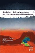 Assisted History Matching for Unconventional Reservoirs