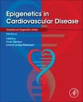 Yvan Devaux, Emma Louise Robinson - Epigenetics in Cardiovascular Disease, Häftad. Tillgänglighet: Lägg i varukorg
