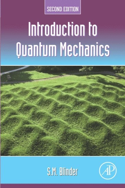 S.M. Blinder - Introduction to Quantum Mechanics, E-bok
